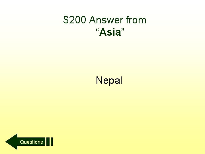 $200 Answer from “Asia” Nepal Questions 