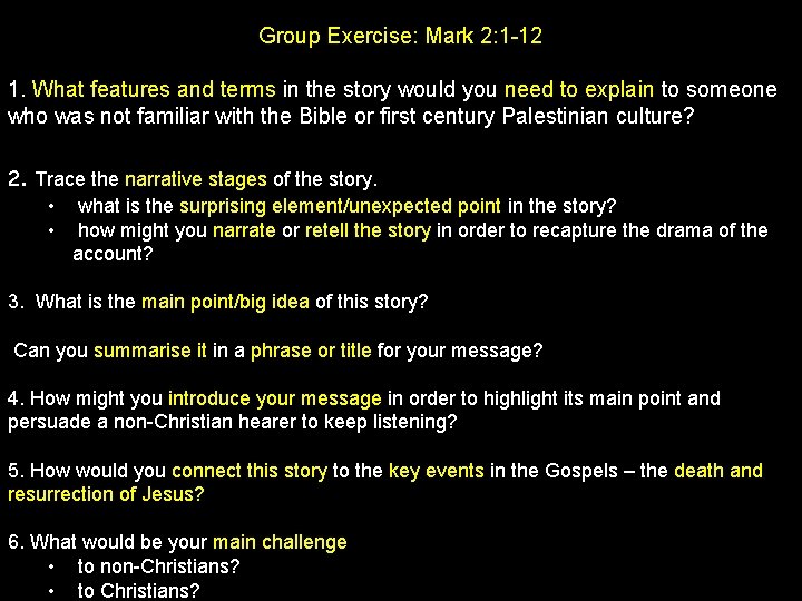 Group Exercise: Mark 2: 1 -12 1. What features and terms in the story