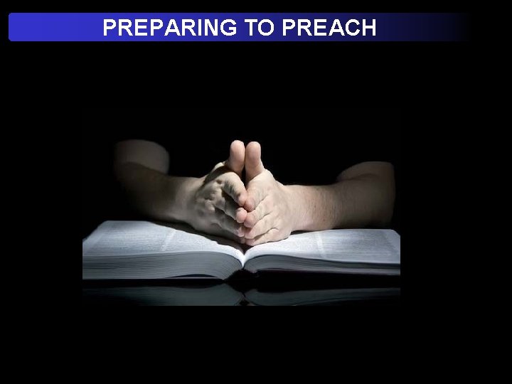 PREPARING TO PREACH 