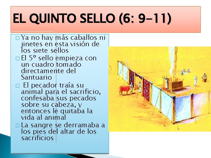 EL QUINTO SELLO (6: 9 -11) � Ya no hay más caballos ni jinetes