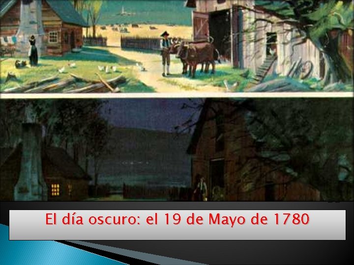 El día oscuro: el 19 de Mayo de 1780 