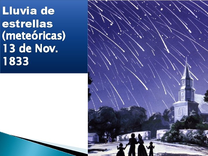Lluvia de estrellas (meteóricas) 13 de Nov. 1833 