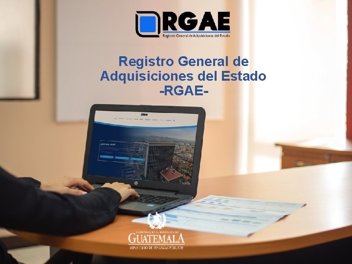 Registro General de Adquisiciones del Estado -RGAE- 