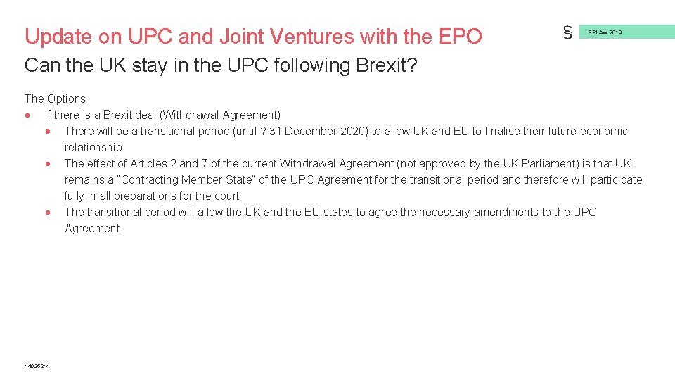 Update on UPC and Joint Ventures with the EPO EPLAW 2019 Can the UK