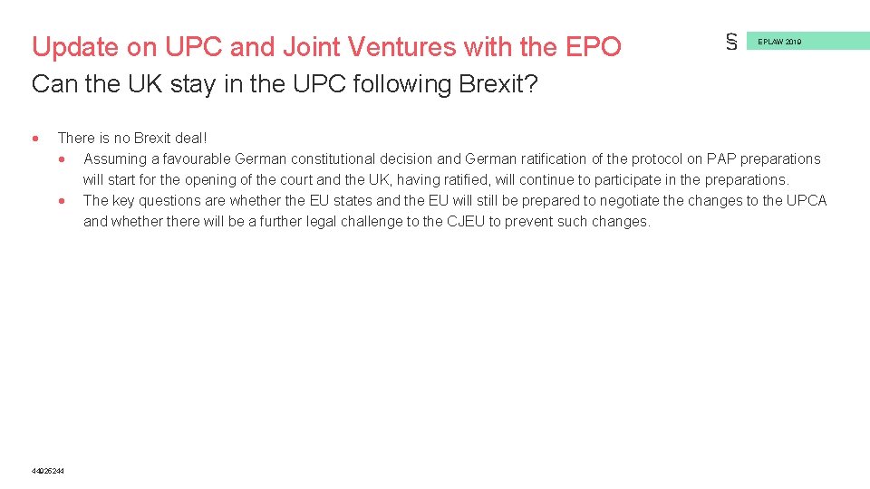 Update on UPC and Joint Ventures with the EPO EPLAW 2019 Can the UK