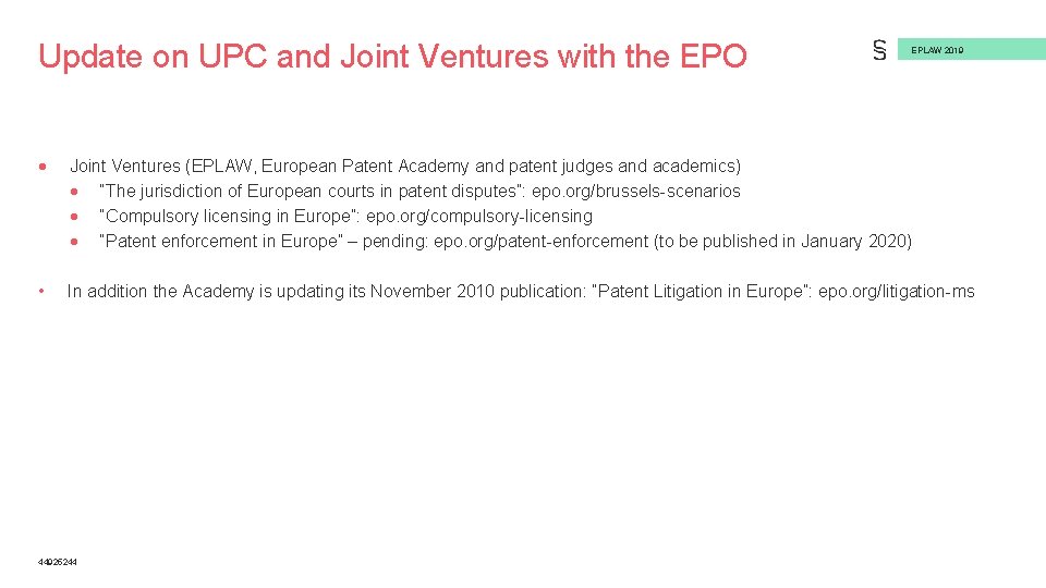 Update on UPC and Joint Ventures with the EPO EPLAW 2019 Joint Ventures (EPLAW,