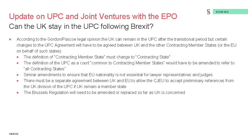 Update on UPC and Joint Ventures with the EPO EPLAW 2019 Can the UK