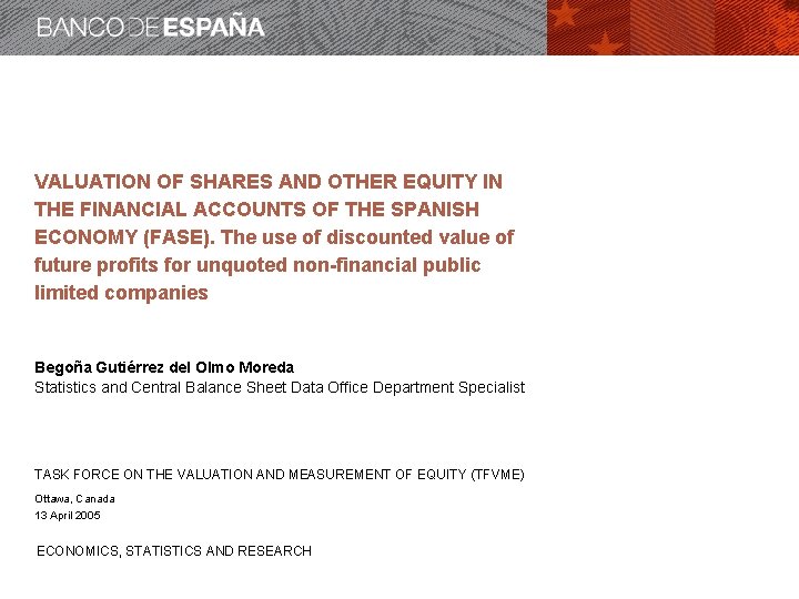 VALUATION OF SHARES AND OTHER EQUITY IN THE FINANCIAL ACCOUNTS OF THE SPANISH ECONOMY