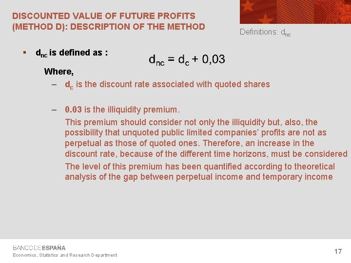 DISCOUNTED VALUE OF FUTURE PROFITS (METHOD D): DESCRIPTION OF THE METHOD § Definitions: dnc