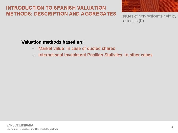 INTRODUCTION TO SPANISH VALUATION METHODS: DESCRIPTION AND AGGREGATES Issues of non-residents held by residents