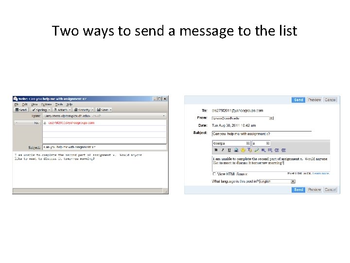 Two ways to send a message to the list 