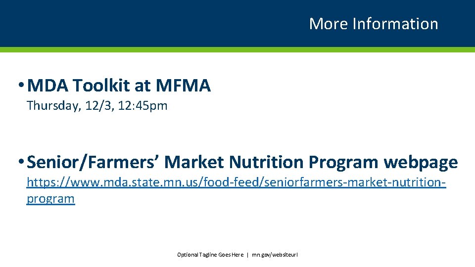 More Information • MDA Toolkit at MFMA Thursday, 12/3, 12: 45 pm • Senior/Farmers’
