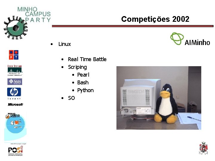 Competições 2002 • Linux • Real Time Battle • Scriping • Pearl • Bash