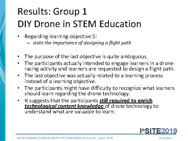 Results: Group 1 DIY Drone in STEM Education • Regarding learning objective 5: –