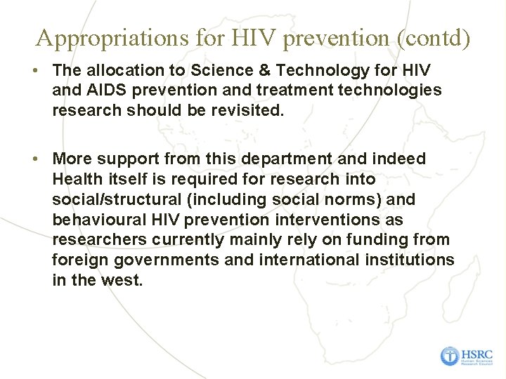 Appropriations for HIV prevention (contd) • The allocation to Science & Technology for HIV