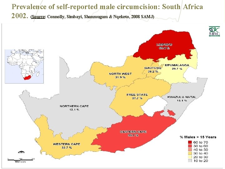 Prevalence of self-reported male circumcision: South Africa 2002. (Source: Connolly, Simbayi, Shanmugam & Nqeketo,