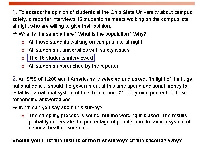 1. To assess the opinion of students at the Ohio State University about campus 1. To assess the opinion of students at the Ohio State University about campus