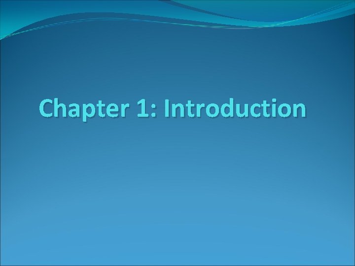 Chapter 1: Introduction 