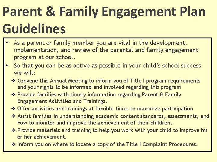 Parent & Family Engagement Plan Guidelines • • As a parent or family member