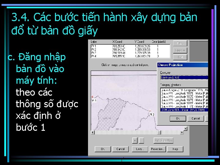 3. 4. Các bước tiến hành xây dựng bản đổ từ bản đồ giấy