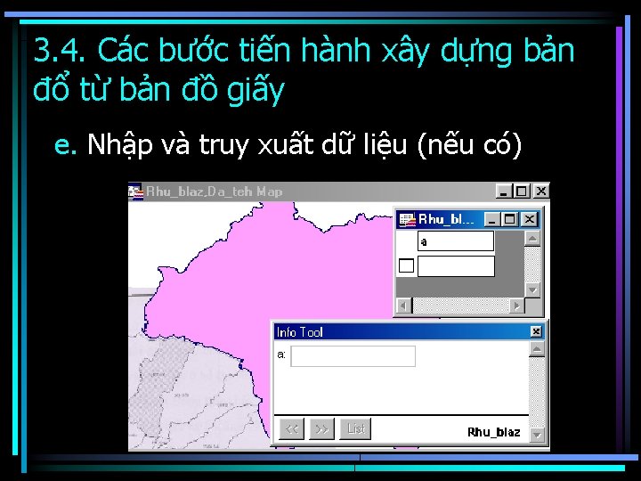 3. 4. Các bước tiến hành xây dựng bản đổ từ bản đồ giấy