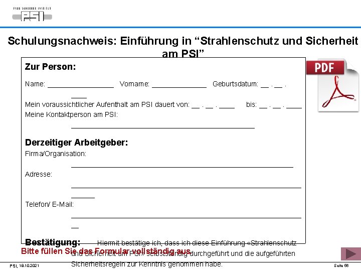 Schulungsnachweis: Einführung in “Strahlenschutz und Sicherheit am PSI” Zur Person: Name: _________ Vorname: _______