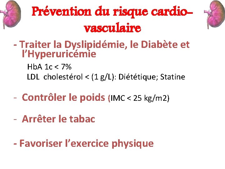 Prévention du risque cardiovasculaire - Traiter la Dyslipidémie, le Diabète et l’Hyperuricémie Hb. A