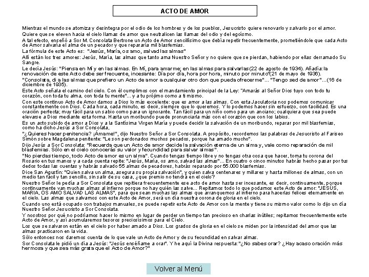 ACTO DE AMOR Mientras el mundo se atomiza y desintegra por el odio de