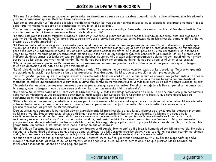 JESÚS DE LA DIVINA MISERICORDIA “Di a mis Sacerdotes que los pecadores empedernidos se