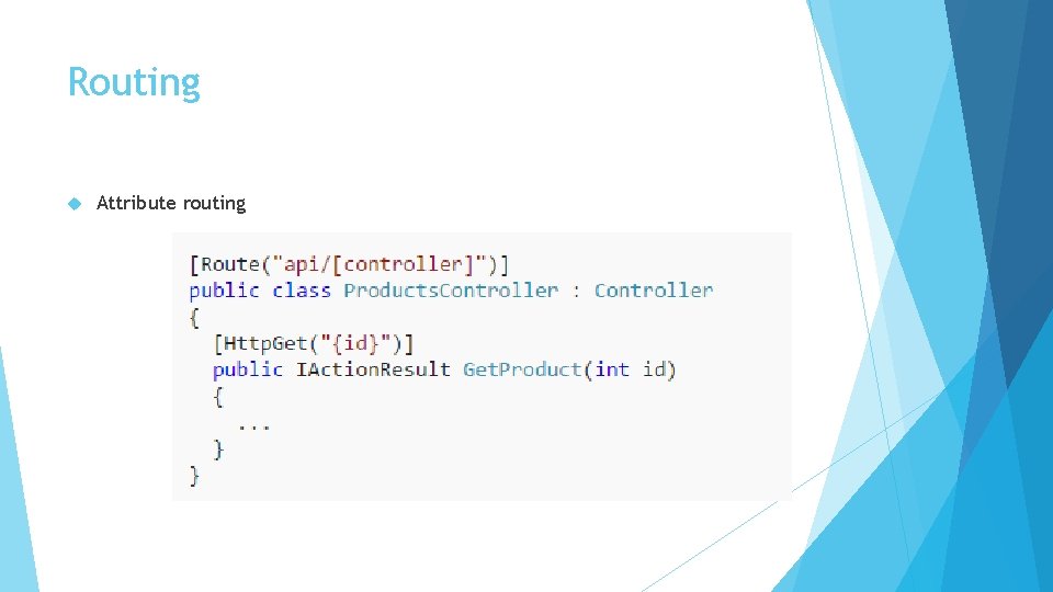 Routing Attribute routing 