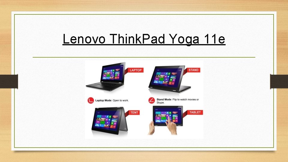 Lenovo Think. Pad Yoga 11 e 