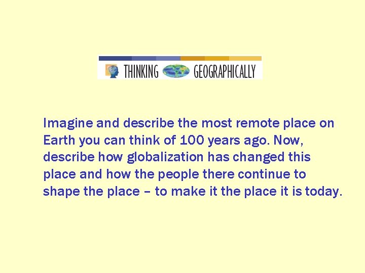 Imagine and describe the most remote place on Earth you can think of 100