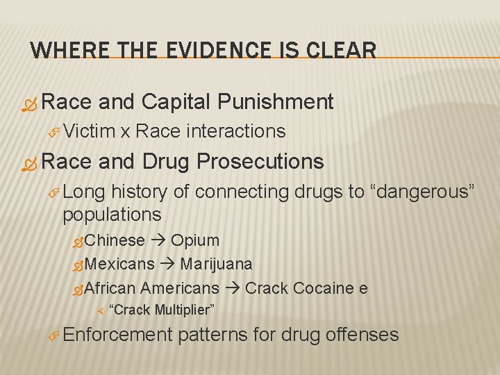 WHERE THE EVIDENCE IS CLEAR Race and Capital Punishment Victim Race x Race interactions