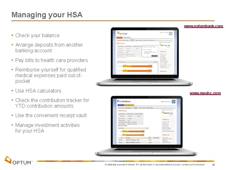 Managing your HSA www. optumbank. com • Check your balance • Arrange deposits from