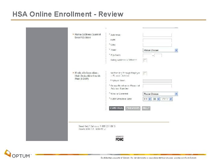 HSA Online Enrollment - Review 31 Confidential property of Optum. Do not distribute or