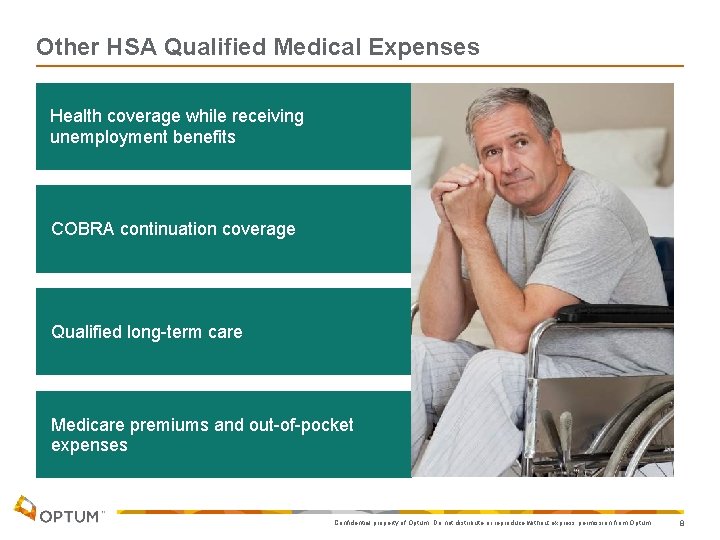 Other HSA Qualified Medical Expenses Health coverage while receiving unemployment benefits COBRA continuation coverage