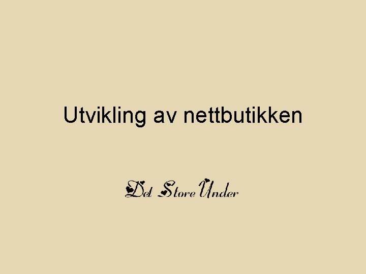 Utvikling av nettbutikken 