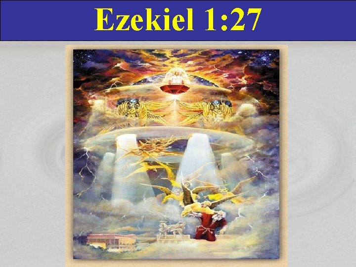 Ezekiel 1: 27 