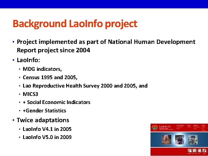 Background Lao. Info project • Project implemented as part of National Human Development Report