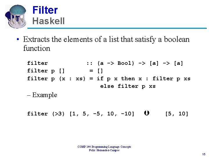 Filter Haskell • Extracts the elements of a list that satisfy a boolean function