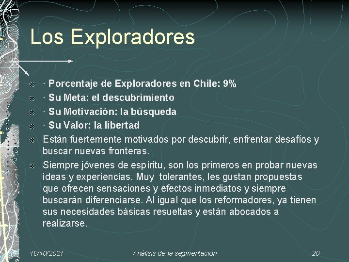 Los Exploradores · Porcentaje de Exploradores en Chile: 9% · Su Meta: el descubrimiento
