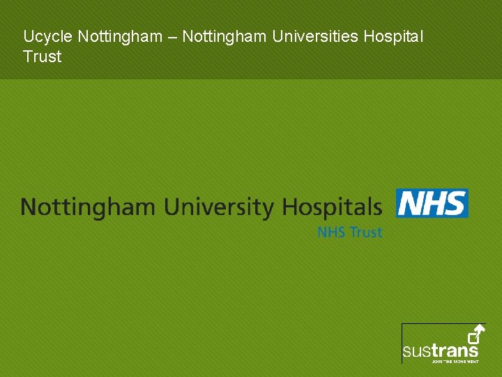 Ucycle Nottingham – Nottingham Universities Hospital Trust 