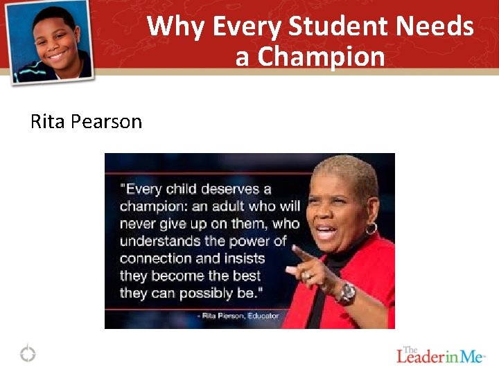 Why Every Student Needs a Champion Rita Pearson 