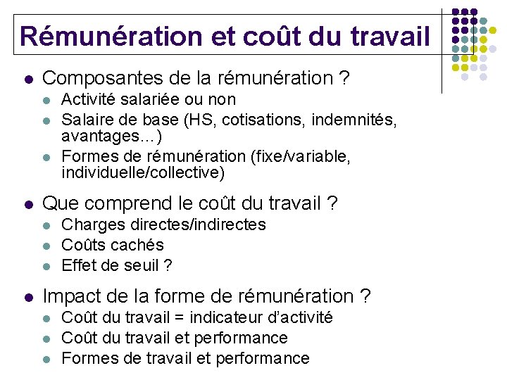 Rémunération et coût du travail l Composantes de la rémunération ? l l Que Rémunération et coût du travail l Composantes de la rémunération ? l l Que