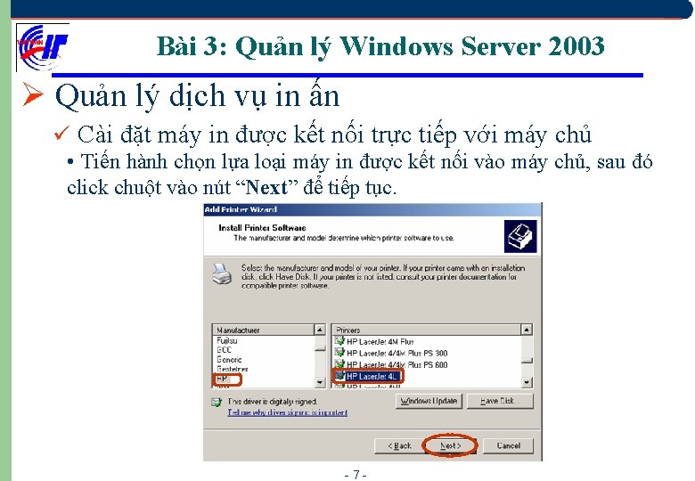 Bài 3: Quản lý Windows Server 2003 Ø Quản lý dịch vụ in ấn