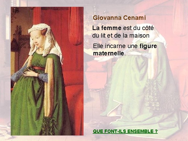 Giovanna Cenami La femme est du côté du lit et de la maison Elle