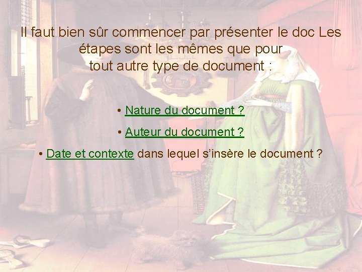 Il faut bien sûr commencer par présenter le doc Les étapes sont les mêmes