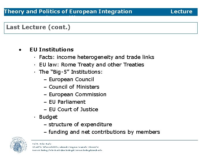 Theory and Politics of European Integration 3 Trade & Tariffs Last Lecture (cont. )