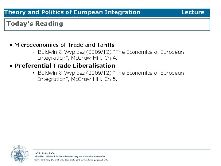 Theory and Politics of European Integration 3 Trade & Tariffs Lecture Today's Reading •