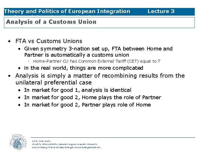 Theory and Politics of European Integration Preferential Trade Liberalisation Lecture 3 Analysis of a